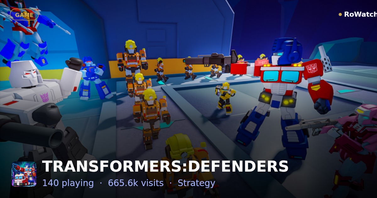 [Event]TRANSFORMERS:DEFENDERS Player Count & Live Stats — RoWatcher