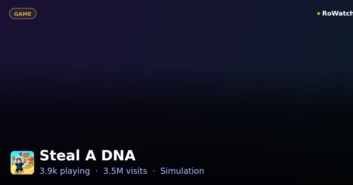 Steal A DNA Player Count & Live Stats — RoWatcher