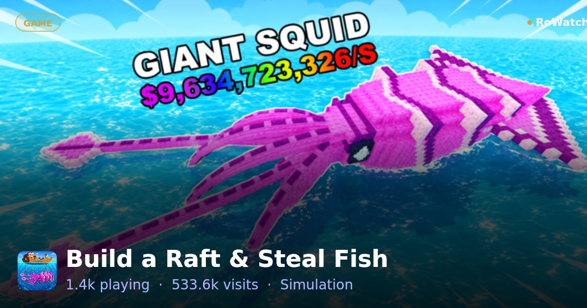 Build a Raft & Steal Fish Player Count & Live Stats — RoWatcher