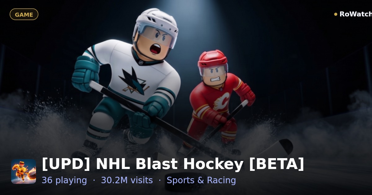 [UPD] NHL Blast Hockey [BETA] Player Count & Live Stats — RoWatcher