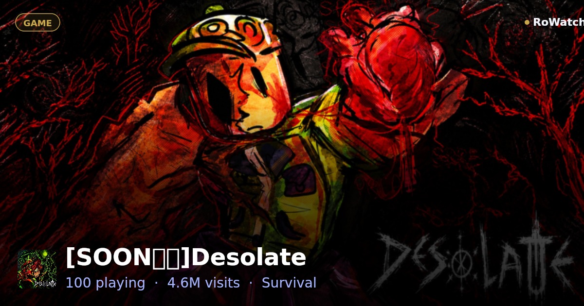 [ ️ BOSS UPDATE]Desolate Player Count & Live Stats — RoWatcher