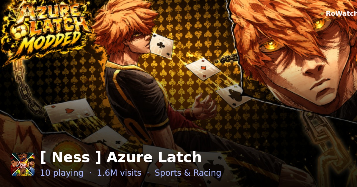 [ Ness ] Azure Latch: MODDED Player Count & Live Stats — RoWatcher
