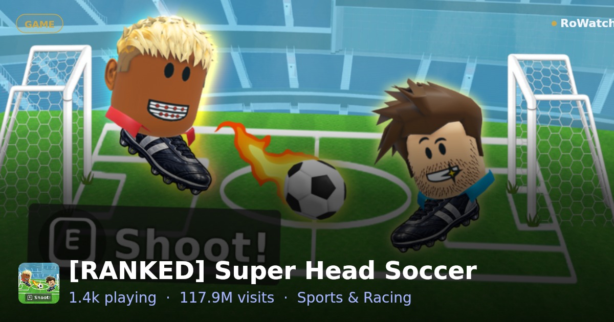 [RANKED] Super Head Soccer Player Count & Live Stats — RoWatcher